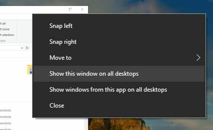 How to Show One App Windows in All Desktops in Windows 10